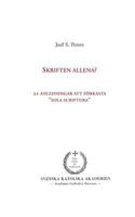 Skriften allena?: 21 anledningar att förkasta sola scriptura 9176992675 Book Cover
