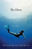 The Diver: A Novel 0312647980 Book Cover