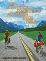 A Bicycle Journey Across the USA: Summer of '79 1434397998 Book Cover