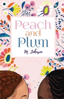Peach and Plum 0578613891 Book Cover