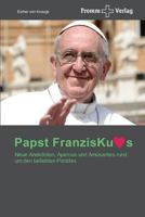 Papst Franziskus - Ein Jahr Pontifikat 3841604552 Book Cover