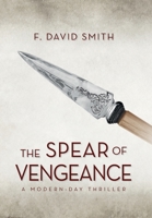 The Spear of Vengeance 1685154379 Book Cover