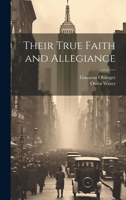 Their True Faith and Allegiance 102247961X Book Cover