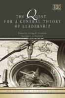 The Quest for a General Theory of Leadership (New Horizons in Leadership Studies) (New Horizons in Leadership Studies Series) 1847203248 Book Cover