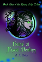 Heirs of Fixed Destiny 1918079250 Book Cover