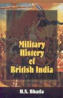Military History of British India 8184500793 Book Cover