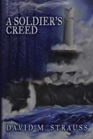 A Soldier's Creed 1612962998 Book Cover