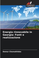 Energia rinnovabile in Georgia: Fonti e realizzazione 6205381761 Book Cover