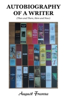 Autobiography of a Writer: (Then and There, Here and Now) B0DX2K6Z6C Book Cover