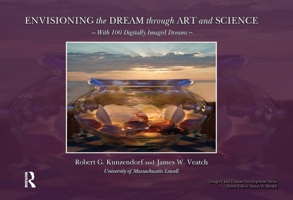 Envisioning the Dream Through Art and Science 0895038579 Book Cover