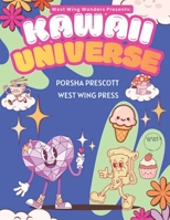 Kawaii Universe: Simple Joys and Happy Days (West Wing Wonders) B0GQBB8FGZ Book Cover