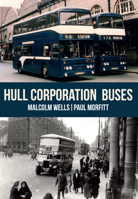 Hull Corporation Buses 1445667541 Book Cover