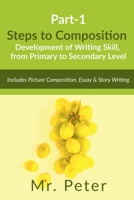 Steps to Composition (Development of Writing Skill, from Primary to Secondary Level) B0BBVSBZGH Book Cover