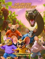 Die große Trauben-Flucht (German Edition) B0FKZWLQCY Book Cover