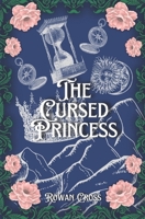 The Cursed Princess: The Cursed Princess #1 (The Cursed Trilogy) B0GRWGTNXT Book Cover