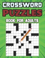 CROSSWORD PUZZLES BOOK FOR ADULTS B0CK3K99F5 Book Cover