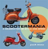 Scootermania: A celebration of style and speed 1844862771 Book Cover