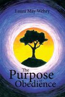 The Purpose of Obedience 164515811X Book Cover
