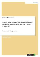 Rights issue related discounts in France, Germany, Switzerland, and the United Kingdom: Various empirical approaches 3640758552 Book Cover