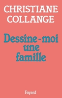 Dessine moi une famille 2213027226 Book Cover