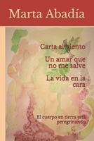 Carta al viento. La vida en la cara. Un amar que no me salve B0848QBTKY Book Cover