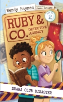 Drama Club Disaster (Ruby & Co Detective Agency) 1764596013 Book Cover