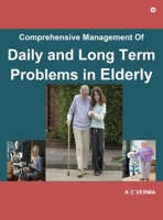 Comprehensive Management of Daily and Long Term Problems in Elderly B0DBDZM788 Book Cover
