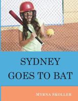 Sydney Goes to Bat 1720643067 Book Cover