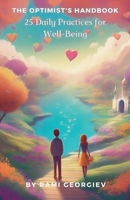 The Optimist's Handbook: 25 Daily Practices for Well-Being B0CQLFBXG5 Book Cover