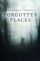 Forgotten Places 0994536496 Book Cover