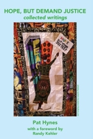 Hope, But Demand Justice 1948380552 Book Cover