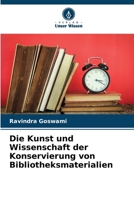 Die Kunst und Wissenschaft der Konservierung von Bibliotheksmaterialien (German Edition) 6208107636 Book Cover
