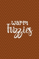 Warm Fuzzies: Notebook Journal Composition Blank Lined Diary Notepad 120 Pages Paperback Brown Zigzag Fuzzy 1712344048 Book Cover