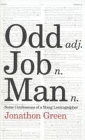 Odd Job Man: Some Confessions of a Slang Lexicographer 022409758X Book Cover