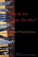 Who Do You Think You Are?: Stories of Friends and Enemies 0316753203 Book Cover