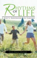 Rhythms of Life: A Poet's Handbook for Families 1490827315 Book Cover
