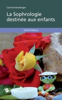 La Sophrologie destinée aux enfants (French Edition) 2748349709 Book Cover
