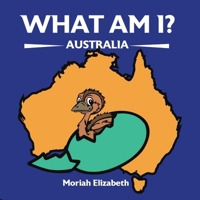 What Am I? -Australia- B0FSVJQG2J Book Cover