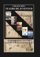 Coleccion Teatro de Juventud 1291806024 Book Cover