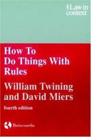 How to Do Things With Rules: A Primer of Interpretation 0521144302 Book Cover