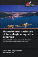 Manuale internazionale di tecnologia e logistica oceanica (Italian Edition) 6207549554 Book Cover
