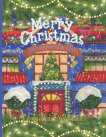 Merry Christmas And Happy New Year: Coloring Book For Relaxation : The Ultimate Fun Large Print Children’s Christmas Coloring Book Gift or Present for ... Including Santa, Christmas Trees & More! B08KH2K5MH Book Cover