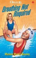 Breathing Not Required 1550284746 Book Cover