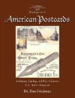 The Birth And Development Of American Postcards: A History, Catalog, And Price Guide To U.s. Pioneer Postcards 0971963703 Book Cover