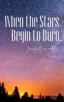 When the Stars Begin to Burn 9358319623 Book Cover
