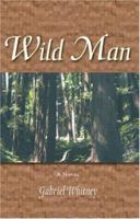 Wild Man 1412064805 Book Cover