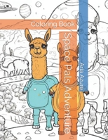 Space Pals Adventure: Coloring Book B0CR8DVBMF Book Cover