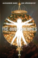 The Body Machines (The Futurica Trilogy) 9190020758 Book Cover