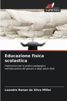 Educazione fisica scolastica (Italian Edition) 620811330X Book Cover
