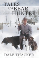 Tales of a Bear Hunter B0DTJNG8L1 Book Cover